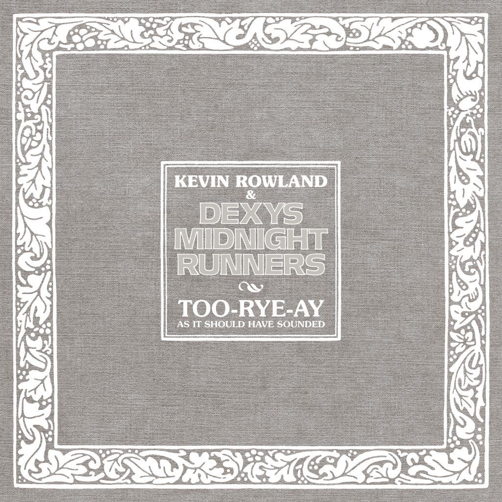 Kevin Rowland and Dexys Midnight Runners Too-Rye-Ay Boxset Cover